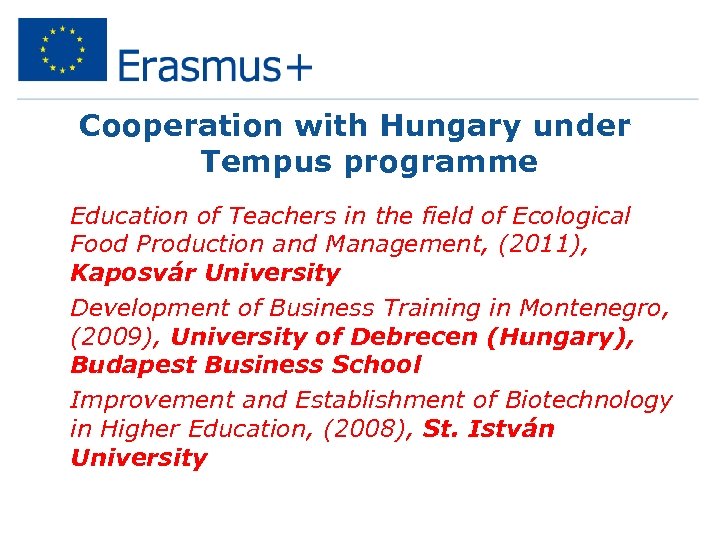 Cooperation with Hungary under Tempus programme • Education of Teachers in the field of