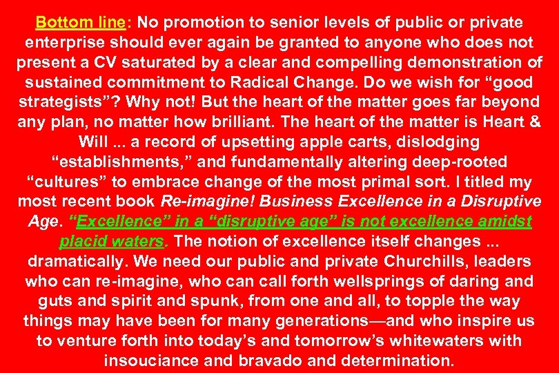 Bottom line: No promotion to senior levels of public or private enterprise should ever