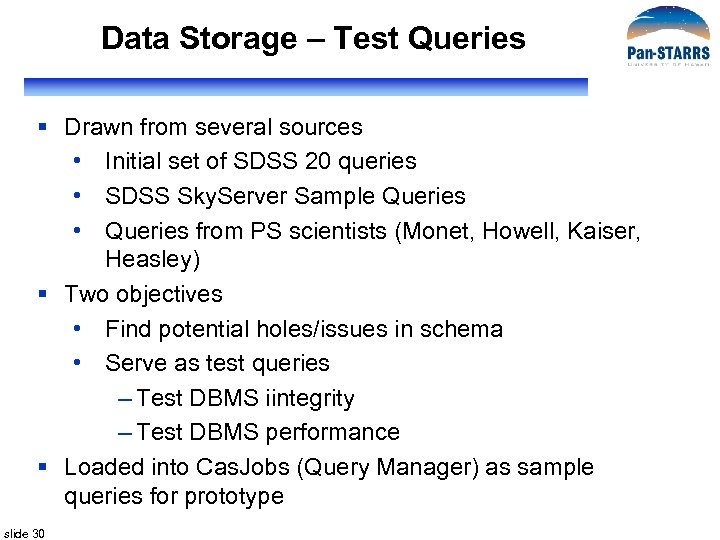 Data Storage – Test Queries § Drawn from several sources • Initial set of