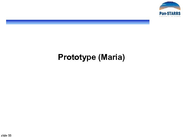 Prototype (Maria) slide 55 