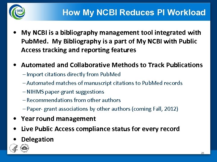 How My NCBI Reduces PI Workload • My NCBI is a bibliography management tool