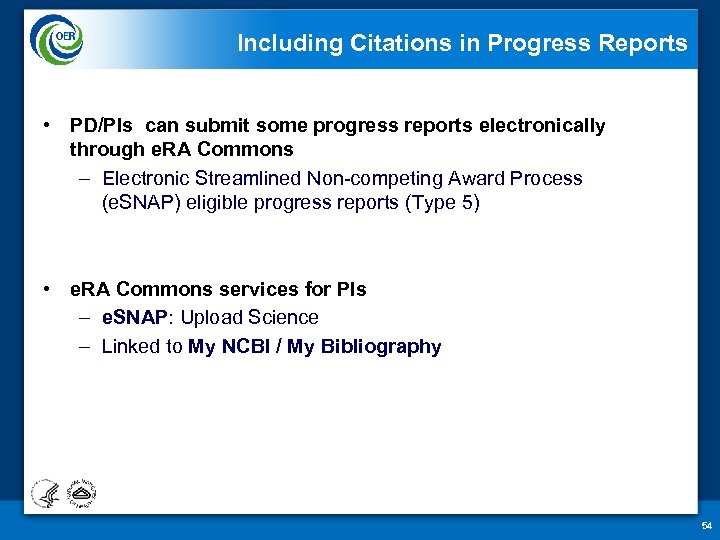 Including Citations in Progress Reports • PD/PIs can submit some progress reports electronically through