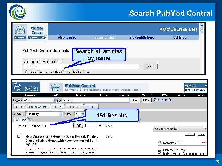 Search Pub. Med Central Search all articles by name 151 Results 73 