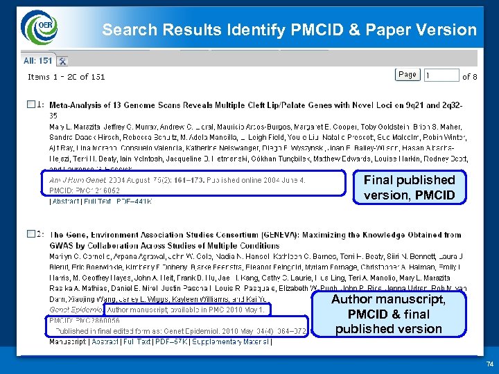 Search Results Identify PMCID & Paper Version Final published version, PMCID Author manuscript, PMCID
