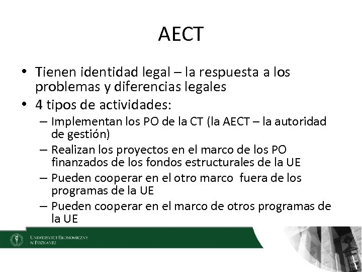 AECT • Tienen identidad legal – la respuesta a los problemas y diferencias legales