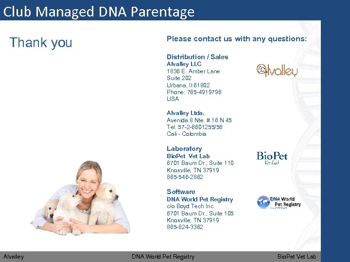 Club Managed DNA Parentage Thank you Please contact us with any questions: Distribution /