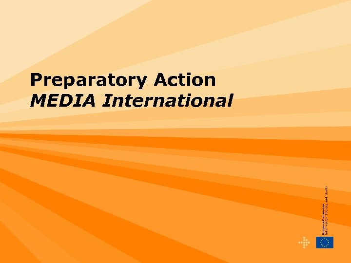 Preparatory Action MEDIA International 