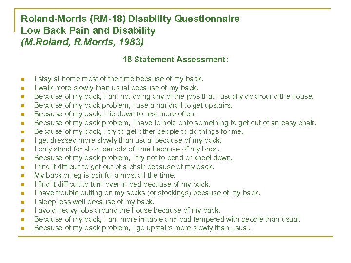 Roland-Morris (RM-18) Disability Questionnaire Low Back Pain and Disability (M. Roland, R. Morris, 1983)