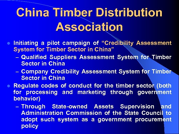 China Timber Distribution Association Initiating a pilot campaign of “Credibility Assessment System for Timber