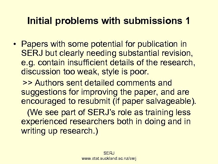 Initial problems with submissions 1 • Papers with some potential for publication in SERJ