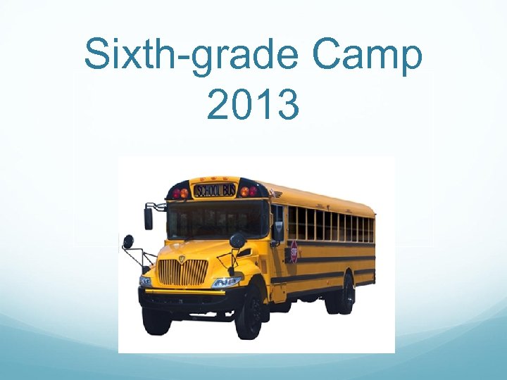 Sixth-grade Camp 2013 