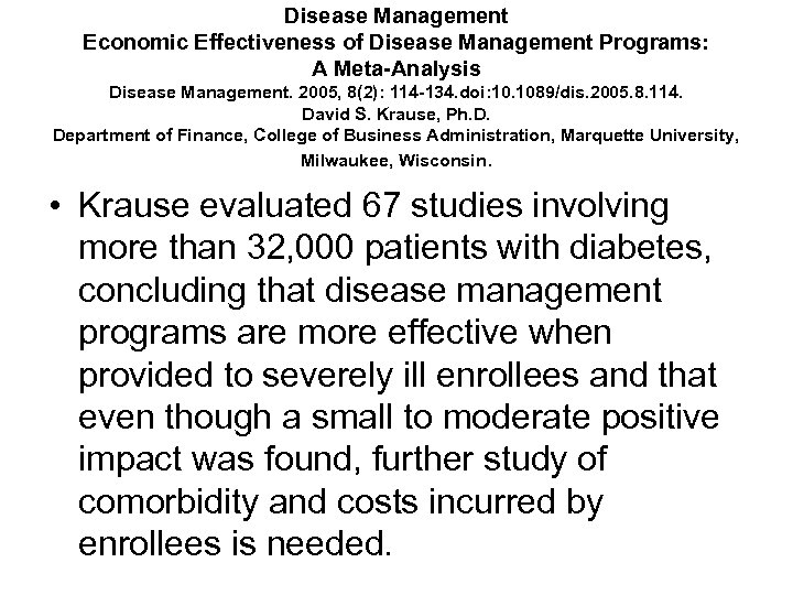 Disease Management Economic Effectiveness of Disease Management Programs: A Meta-Analysis Disease Management. 2005, 8(2):