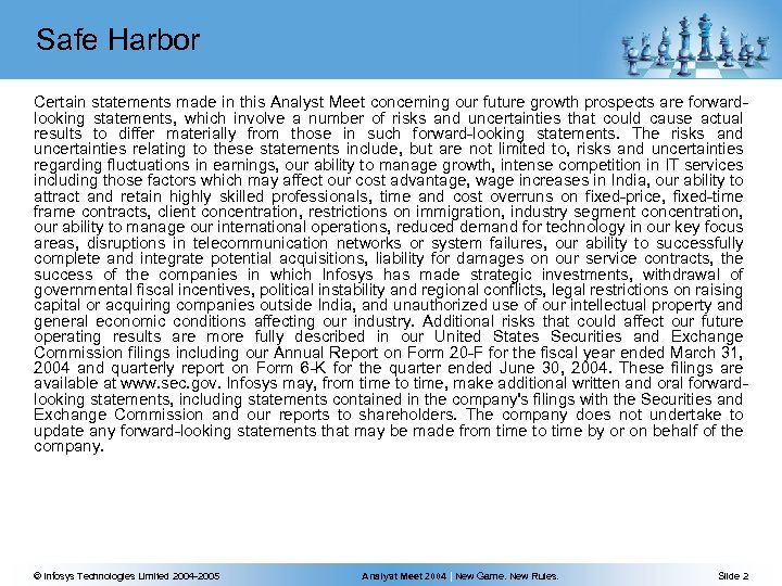 Safe Harbor Certain statements made in this Analyst Meet concerning our future growth prospects