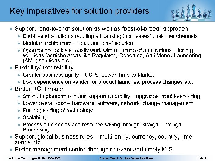 Key imperatives for solution providers » Support “end-to-end” solution as well as “best-of-breed” approach