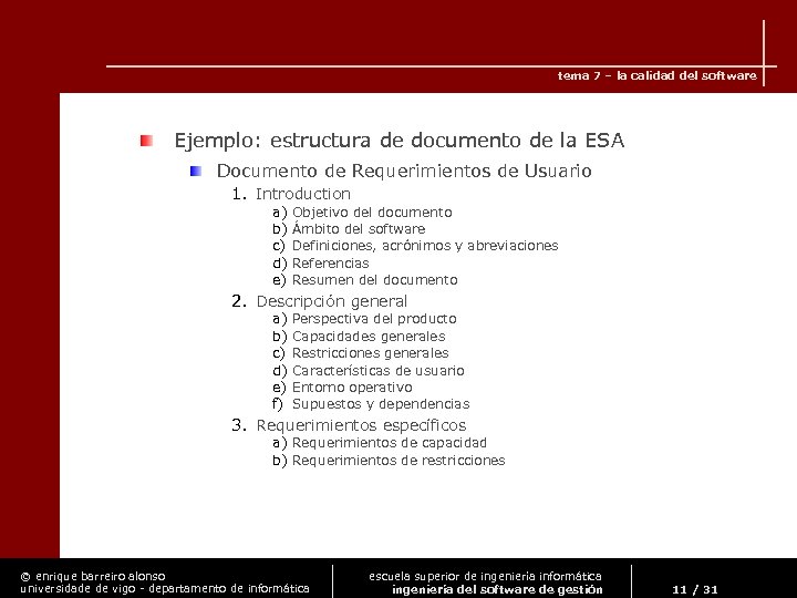 tema 7 – la calidad del software Ejemplo: estructura de documento de la ESA