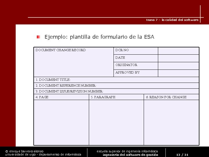 tema 7 – la calidad del software Ejemplo: plantilla de formulario de la ESA