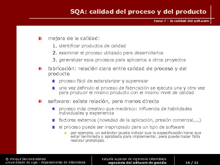 SQA: calidad del proceso y del producto tema 7 – la calidad del software