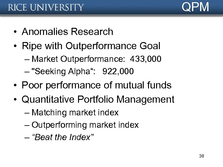 QPM • Anomalies Research • Ripe with Outperformance Goal – Market Outperformance: 433, 000