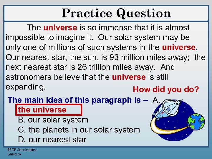 Practice Question The universe is so immense that it is almost impossible to imagine