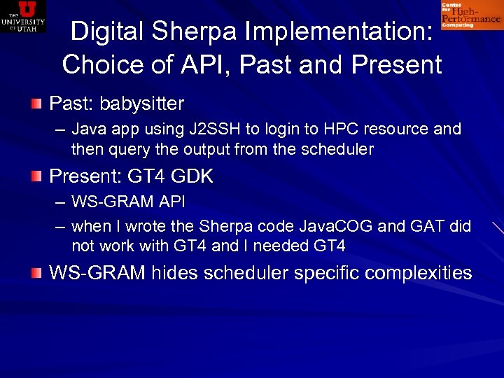 Digital Sherpa Implementation: Choice of API, Past and Present Past: babysitter – Java app