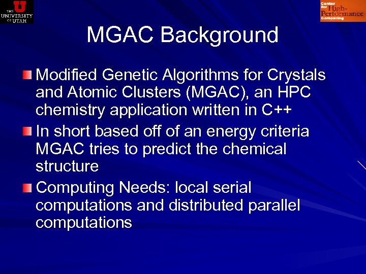 MGAC Background Modified Genetic Algorithms for Crystals and Atomic Clusters (MGAC), an HPC chemistry