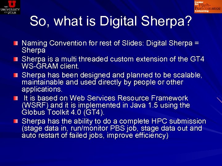 So, what is Digital Sherpa? Naming Convention for rest of Slides: Digital Sherpa =