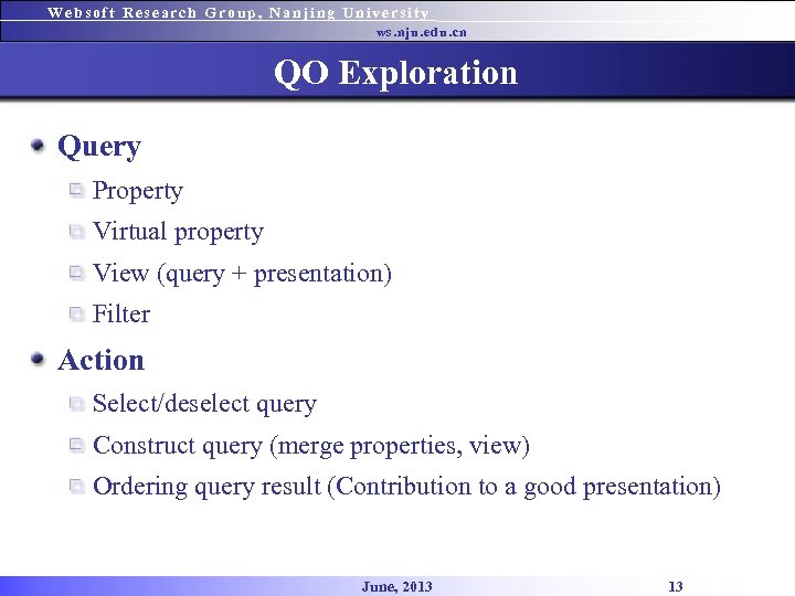 Websoft Research Group, Nanjing University ws. nju. edu. cn QO Exploration Query Property Virtual