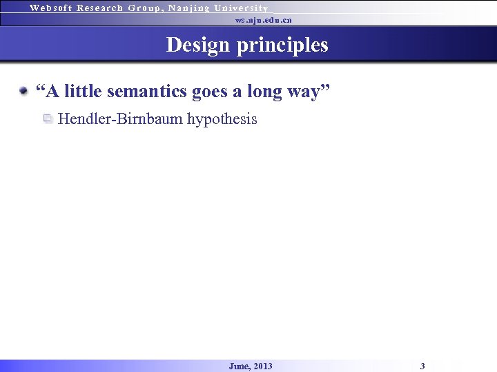 Websoft Research Group, Nanjing University ws. nju. edu. cn Design principles “A little semantics