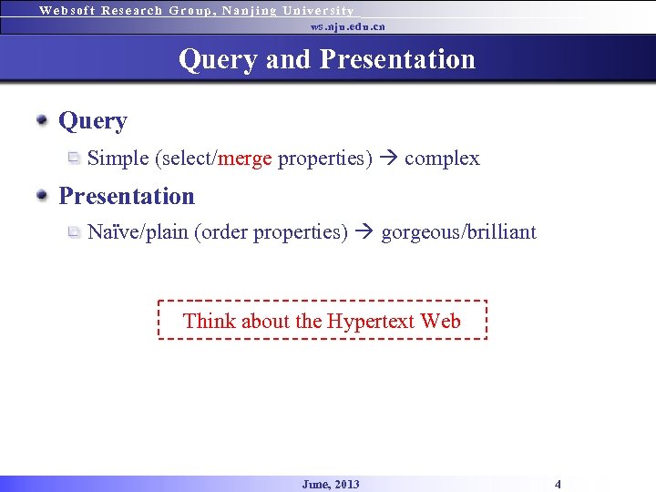 Websoft Research Group, Nanjing University ws. nju. edu. cn Query and Presentation Query Simple