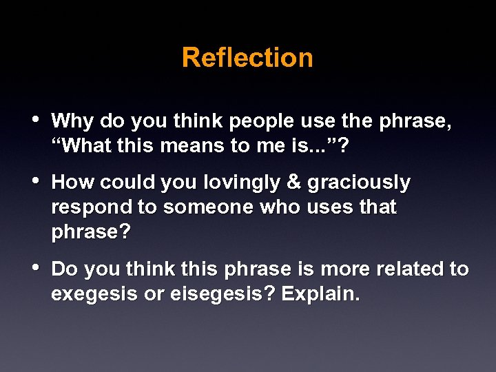 Reflection • Why do you think people use the phrase, “What this means to