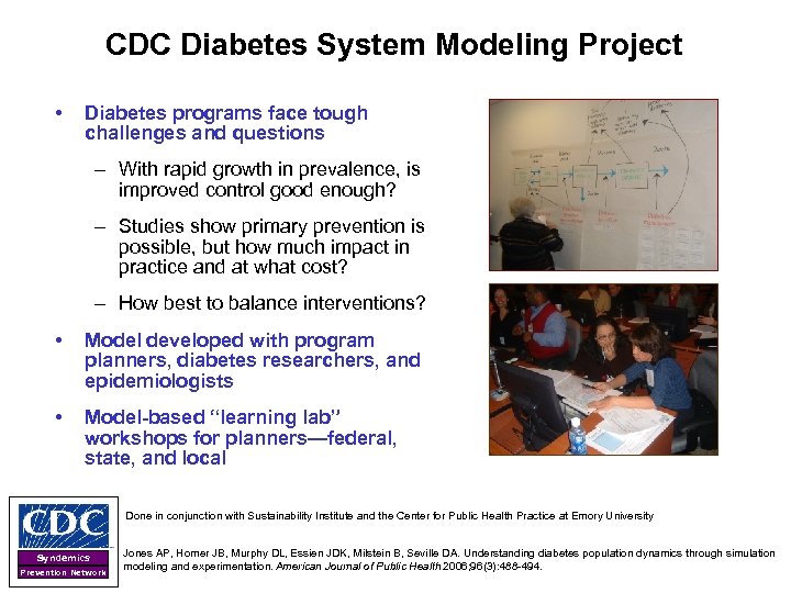 CDC Diabetes System Modeling Project • Diabetes programs face tough challenges and questions –