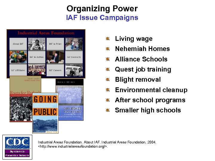 Organizing Power IAF Issue Campaigns Living wage Nehemiah Homes Alliance Schools Quest job training