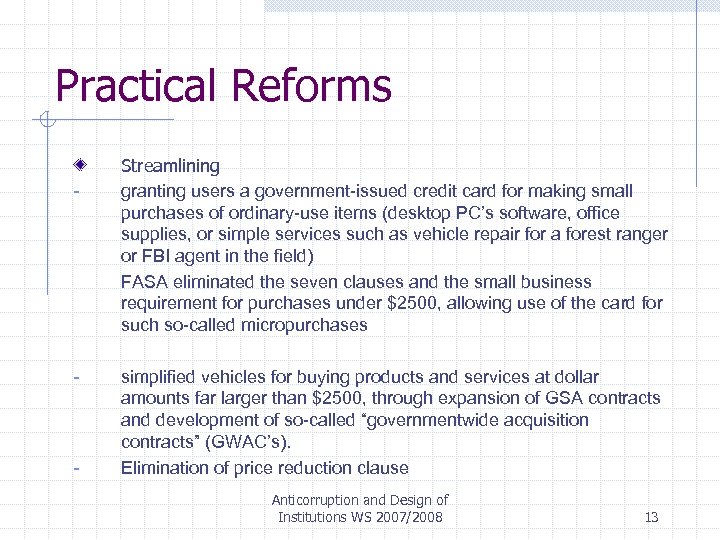 Practical Reforms - - - Streamlining granting users a government-issued credit card for making