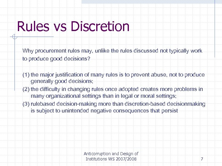 Rules vs Discretion Why procurement rules may, unlike the rules discussed not typically work