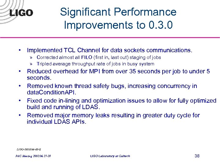 Significant Performance Improvements to 0. 3. 0 • Implemented TCL Channel for data sockets