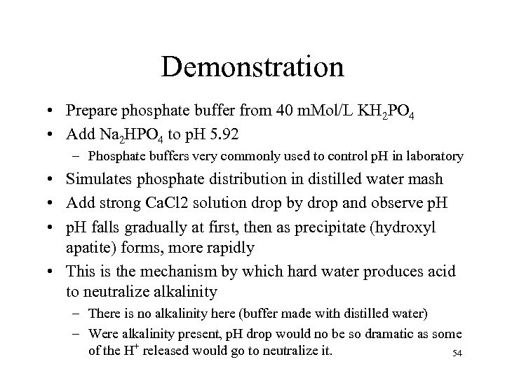 Demonstration • Prepare phosphate buffer from 40 m. Mol/L KH 2 PO 4 •