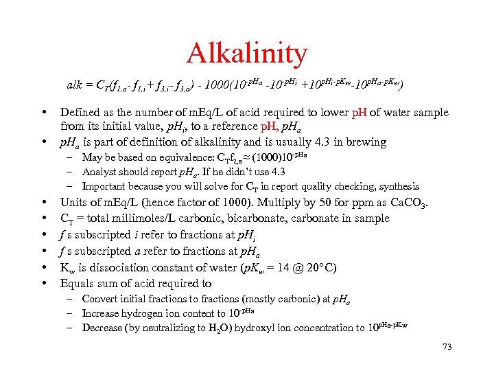 Alkalinity alk = CT(f 1, a- f 1, i+ f 3, i- f 3,