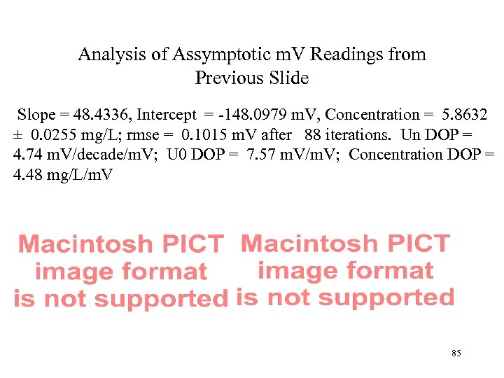 Analysis of Assymptotic m. V Readings from Previous Slide Slope = 48. 4336, Intercept