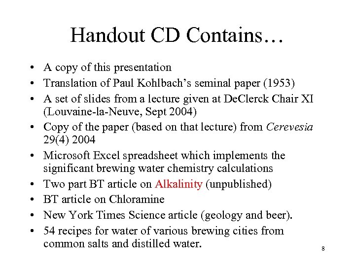 Handout CD Contains… • A copy of this presentation • Translation of Paul Kohlbach’s
