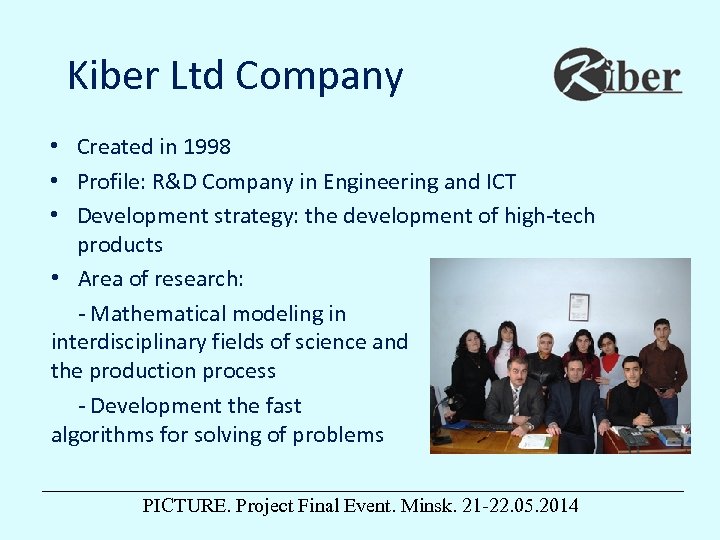 Kiber Ltd Company • Created in 1998 • Profile: R&D Company in Engineering and
