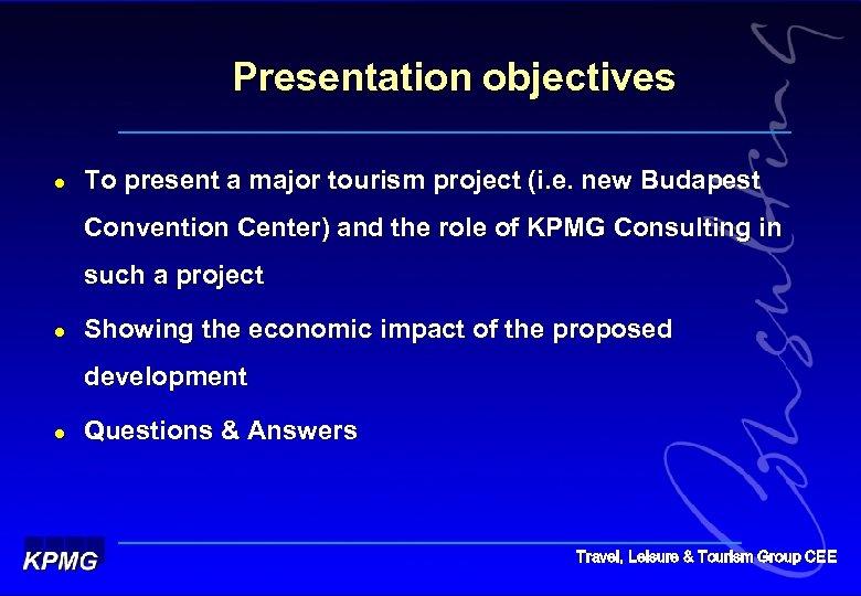 Presentation objectives l To present a major tourism project (i. e. new Budapest Convention