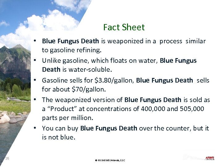Fact Sheet • Blue Fungus Death is weaponized in a process similar to gasoline