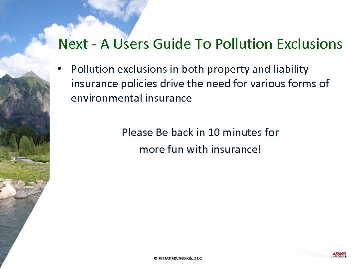 Next - A Users Guide To Pollution Exclusions • Pollution exclusions in both property