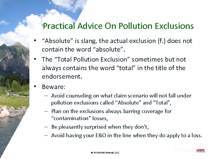 Practical Advice On Pollution Exclusions • “Absolute” is slang, the actual exclusion (f. )