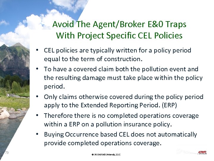 Avoid The Agent/Broker E&0 Traps With Project Specific CEL Policies • CEL policies are