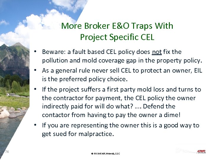 More Broker E&O Traps With Project Specific CEL • Beware: a fault based CEL
