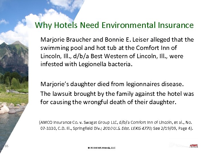 Why Hotels Need Environmental Insurance Marjorie Braucher and Bonnie E. Leiser alleged that the