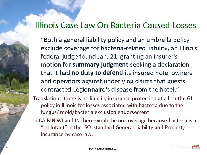 Illinois Case Law On Bacteria Caused Losses “Both a general liability policy and an