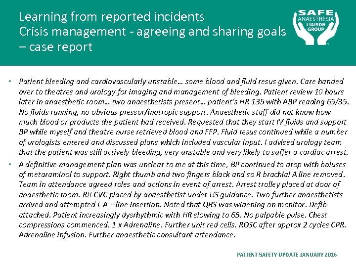 Learning from reported incidents Crisis management - agreeing and sharing goals – case report