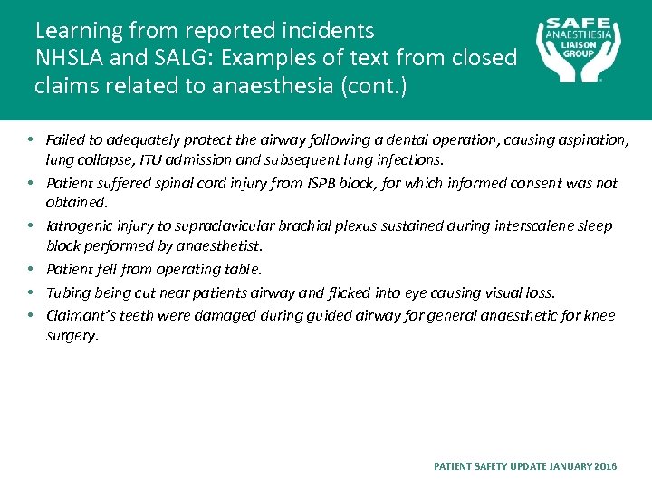 Learning from reported incidents NHSLA and SALG: Examples of text from closed claims related